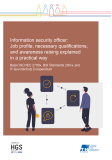 Information Security Officer:
Job profile, necessary qualifications, and awareness raising explained in a practical way