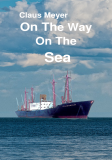 On The Way On The Sea - written by Claus Meyer